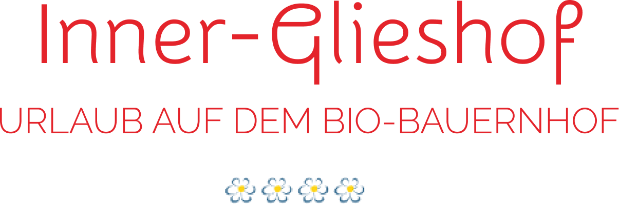Inner-Glieshof - Urlaub auf dem BIO-Bauernhof